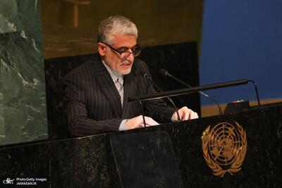 سفیر ایران در سازمان ملل: مسئولیتی در قبال اقدامات هیچ فرد یا گروهی در منطقه نداریم/