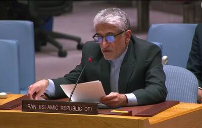 سفیر ایران در سازمان ملل: ایران در عراق نه حضور نظامی دارد و نه پایگاه و مستشار | رویداد24