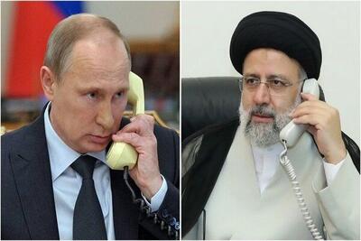 گفتگوی تلفنی پوتین و رئیسی