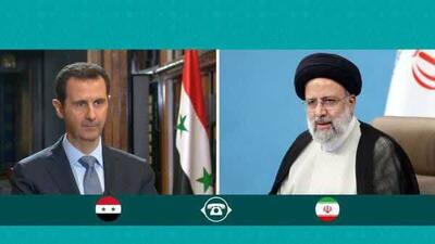 رئیسی در گفتگو با بشار اسد: اقدامات جنون‌آمیز صهیونیست‌ها دست و پا زدن‌های آخرشان است