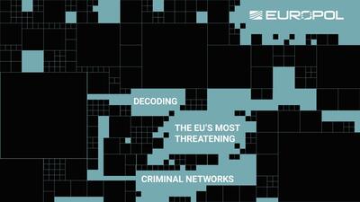 تهدید‌آمیزترین شبکه‌های جنایی در اتحادیه اروپا از نگاه یوروپل