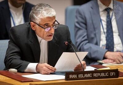 نماینده ایران بازی ریاکارانه‌ آمریکا در شورای امنیت را رو کرد