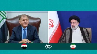 تاکید رئیسی بر ضرورت تقویت روابط تهران و بغداد در راستای تامین منافع دو ملت