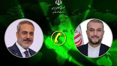 رایزنی وزیران خارجه ایران و ترکیه در مورد پیامدهای حمله رژیم صهیونیستی به کنسولگری ایران