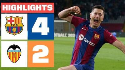 ویدیو| خلاصه بازی بارسلونا ۴ - والنسیا ۲/ هت‌تریک لواندوفسکی برای بازگشت
