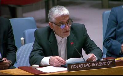 سفیر ایران در سازمان ملل: شروع کننده جنگ علیه اسرائیل نبوده ایم/ حق پاسخ به هرگونه تجاوز محفوظ است