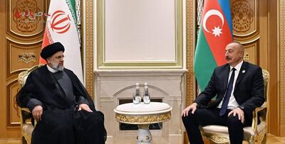روابط ایران و آذربایجان گرم می‌شود/دورخیز برای برای نفوذ در قلب اوراسیا