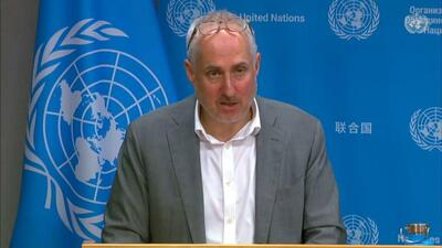 سازمان ملل:نگران تنش‌ها میان لبنان و اسرائیل هستیم؛امیدواریم اسرائیل و حماس توافق کنند