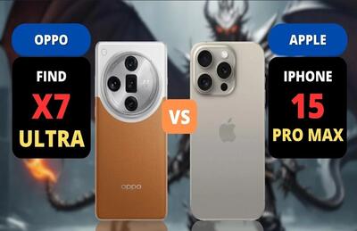دوربین کدام بهتر عکس می گیرد / OPPO Find X۷ Ultra یا iPhone ۱۵ Pro Max ؟
