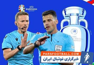 ۲ داور جنجالی از یورو ۲۰۲۴ کنار گذاشته شدند - پارس فوتبال | خبرگزاری فوتبال ایران | ParsFootball