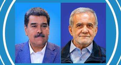گفتگوی تلفنی «مادورو» با مسعود پزشکیان