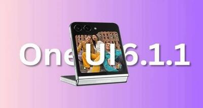 نگاهی به ویژگی های جدید و هیجان انگیز به روزرسانی One UI 6.1.1 برای گوشی های سامسونگ
